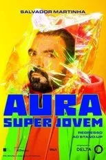 Póster de Salvador Martinha: Aura Super Jovem