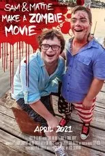 Póster de Sam & Mattie Make a Zombie Movie