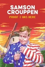 Póster de Samson Crouppen: Proof I Was Here