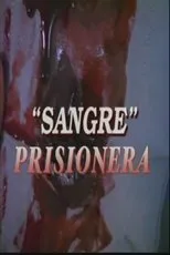 Póster de Sangre prisionera