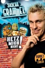 Póster de Sascha Grammel - Hetz mich nicht!
