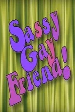 Póster de Sassy Gay Friend!