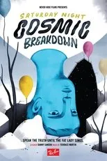 Póster de Saturday Night Cosmic Breakdown