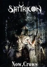 Póster de Satyricon: Now, Crows