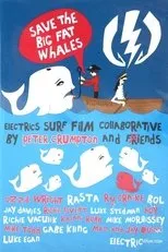Póster de Save The Big Fat Whales
