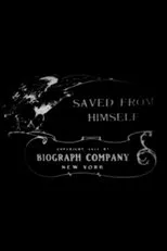 Póster de Saved from Himself