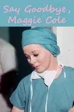 Póster de Say Goodbye, Maggie Cole