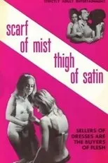 Póster de Scarf of Mist, Thigh of Satin