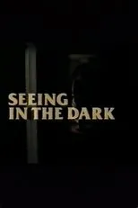 Póster de Seeing in the Dark