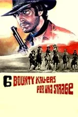 Póster de Sei bounty killers per una strage