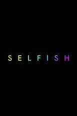Póster de Selfish