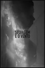 Póster de Selvagem é o Vento