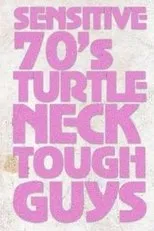 Póster de Sensitive 70s Turtleneck Tough Guys 2