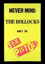 Póster de Sex Pistols: Never Mind The Bollocks, Here's The Sex Pistols