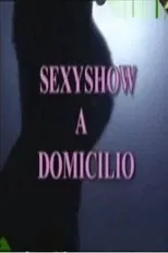 Póster de Sexyshow a domicilio