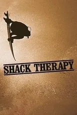 Póster de Shack Therapy