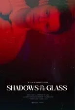 Póster de Shadows on the Glass