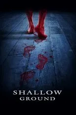 Póster de Shallow ground: Bajo tierra