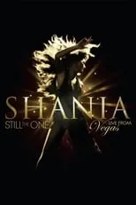 Póster de Shania: Still the One - Live from Vegas