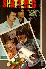 Póster de Shattered: If Your Kid's on Drugs