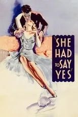 Póster de She Had to Say Yes