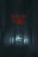 Póster de Shelby Oaks