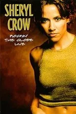 Póster de Sheryl Crow: Rockin' the Globe Live