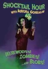 Póster de Shocktail Hour: Werewolves! Zombies! ...and Blobs!