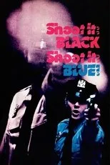 Póster de Shoot It Black, Shoot It Blue
