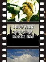 Póster de Shooting Johnson Roebling