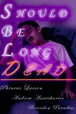 Póster de Should Be Long Dead