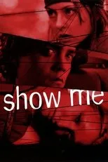 Póster de Show Me