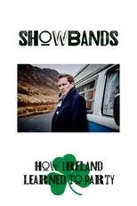 Póster de Showbands: How Ireland Learned to Party