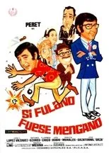 Póster de Si Fulano fuese Mengano