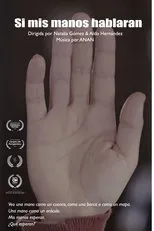 Póster de Si Mis Manos Hablaran