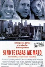 Póster de Si no te casas, me mato