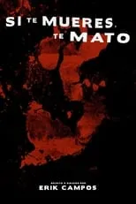 Póster de Si te mueres, te mato