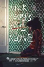 Póster de Sick Boys Die Alone