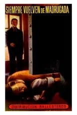 Póster de Siempre vuelven de madrugada