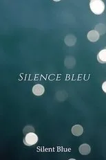 Póster de Silence Bleu