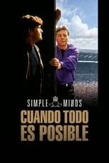 Póster de Simple Minds: cuando todo es posible