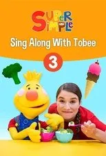 Póster de Sing Along With Tobee 1 - Super Simple