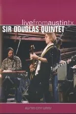 Póster de Sir Douglas Quintet: Live from Austin, TX