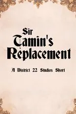 Póster de Sir Tamin's Replacement