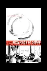 Póster de Sixty Cups of Coffee