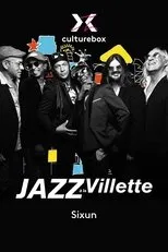Póster de Sixun en concert à Jazz à la Villette 2023