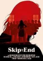 Póster de Skip to the End