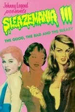 Póster de Sleazemania III: The Good, The Bad, and the Sleazy