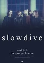 Póster de Slowdive - Live at The Garage, London, UK
