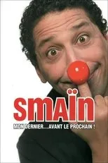 Póster de Smaïn - Mon dernier avant le prochain
